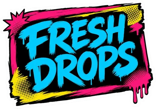 FRESH DROPS
